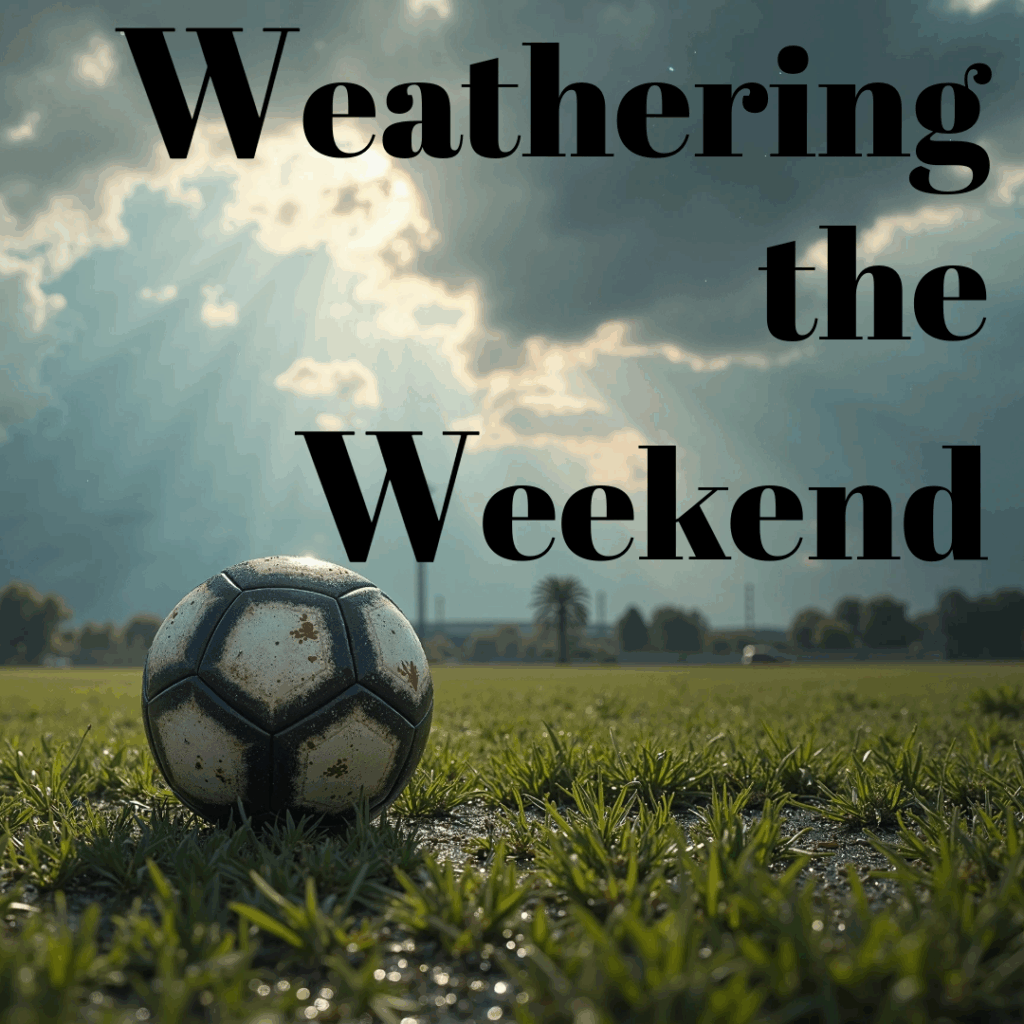 Weathering the Weekend